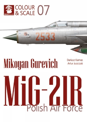 Colour & Scale 07. Mikoyan Gurevich MiG-21R. Polish Air Force book