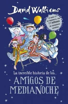 The La increíble historia de...los # Amigos de medianoche / The Midnight Gang by David Walliams