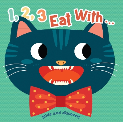 1, 2, 3, Eat With... Me!: Slide and Discover! book