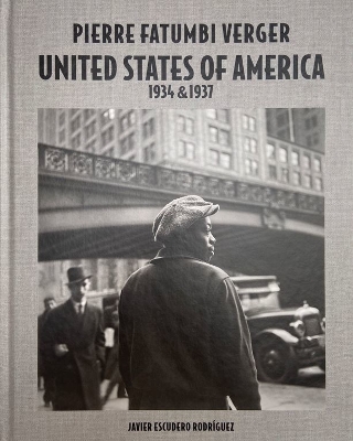 Pierre Fatumbi Verger: United States of America 1934 & 1937 book