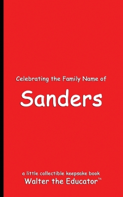 Celebrating the Family Name of Sanders book