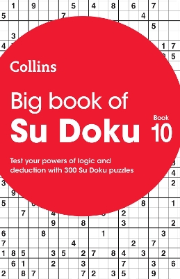 Big Book of Su Doku 10: 300 Su Doku puzzles (Collins Su Doku) book