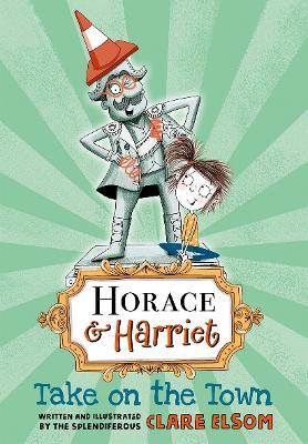 Horace and Harriet: Take on the Town book