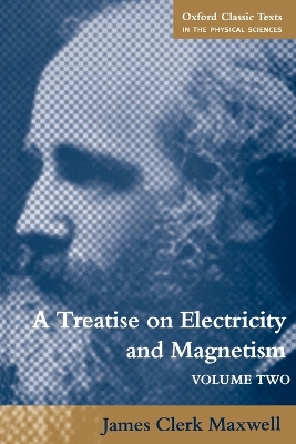 A Treatise on Electricity and Magnetism: Volume 2 book