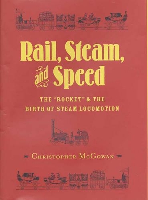 Rail, Steam, and Speed: The 