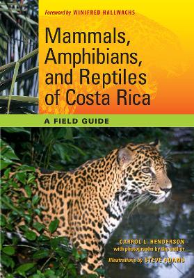 Mammals, Amphibians, and Reptiles of Costa Rica book