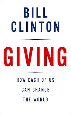 Giving: How Each of Us Can Change the World book