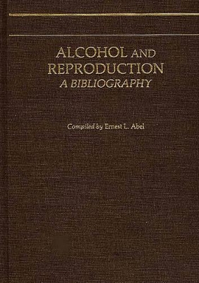 Alcohol and Reproduction book