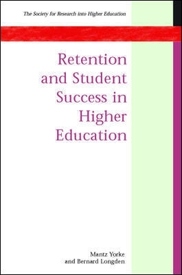 Retention and Student Success in Higher Education book