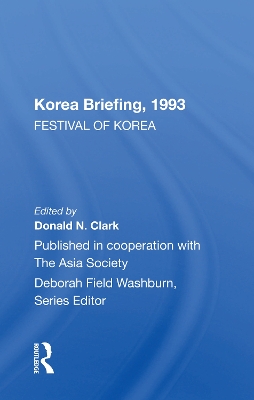 Korea Briefing, 1993: Festival Of Korea Edition book