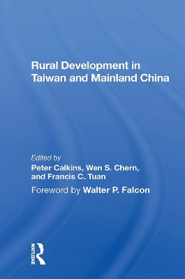 Rural Development In Taiwan And Mainland China by Peter Calkins