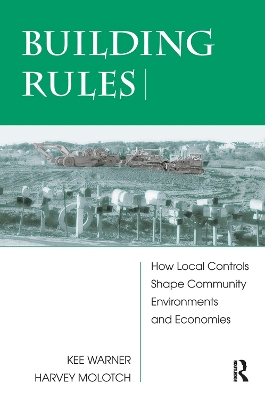 Building Rules: How Local Controls Shape Community Environments And Economies book