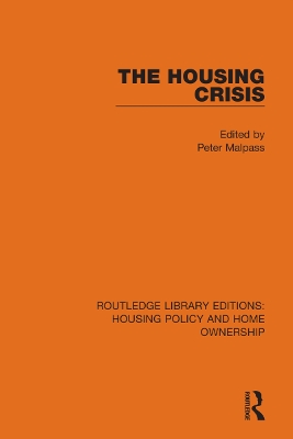 The The Housing Crisis by Peter Malpass