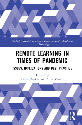 Remote Learning in Times of Pandemic: Issues, Implications and Best Practice book