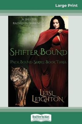 Shifter Bound (16pt Large Print Edition) book