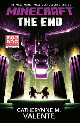 Minecraft: The End: An Official Minecraft Novel by Catherynne M. Valente