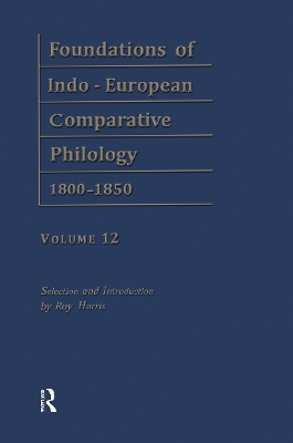 Foundations of Indo-European Comparative Philology 1800-1850 book