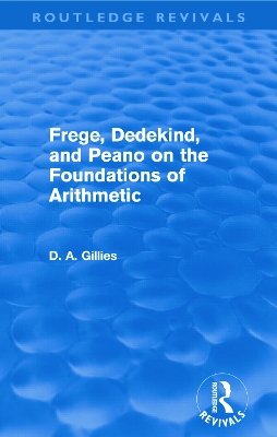 Frege, Dedekind, and Peano on the Foundations of Arithmetic book