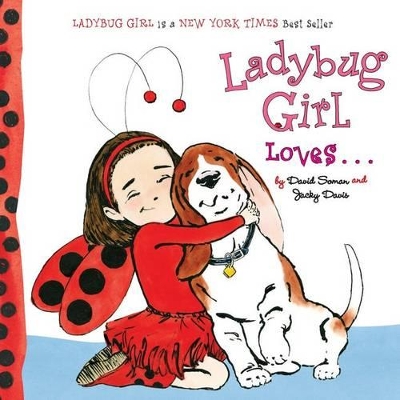 Ladybug Girl Loves... book