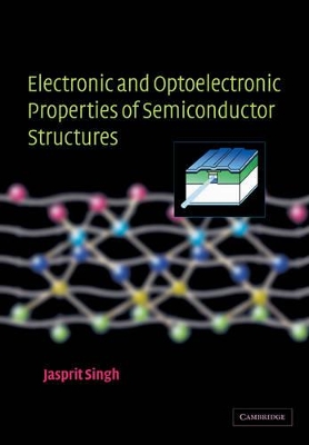 Electronic and Optoelectronic Properties of Semiconductor Structures book