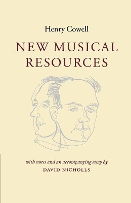 New Musical Resources by Henry Cowell