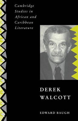 Derek Walcott by Edward Baugh