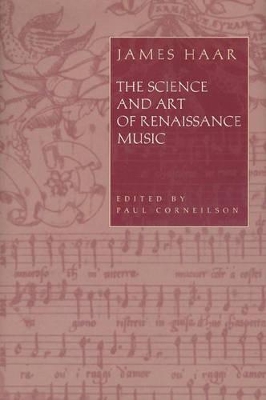 The Science and Art of Renaissance Music by James Haar