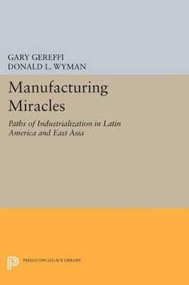 Manufacturing Miracles by Gary Gereffi