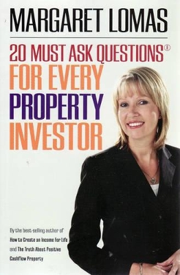 20 Must Ask Questions for Every Property Investor by Margaret Lomas