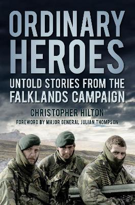 Ordinary Heroes: Untold Stories from the Falklands Campaign book