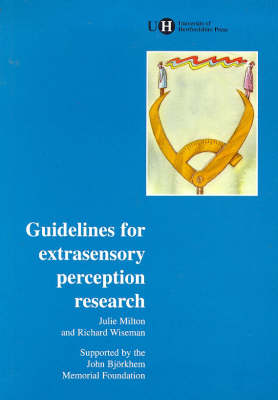 Guidelines for Extrasensory Perception Research by Professor Richard Wiseman