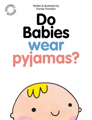 Do Babies wear Pyjamas? book