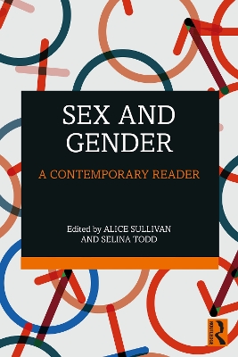 Sex and Gender: A Contemporary Reader by Alice Sullivan