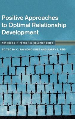 Positive Approaches to Optimal Relationship Development book