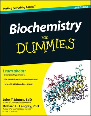 Biochemistry for Dummies, 2nd Edition by John T. Moore