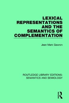 Lexical Representations and the Semantics of Complementation book