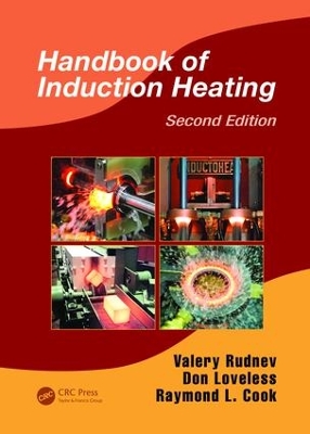 Handbook of Induction Heating, Second Edition book