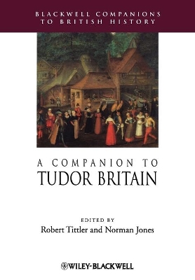 A Companion to Tudor Britain by Robert Tittler