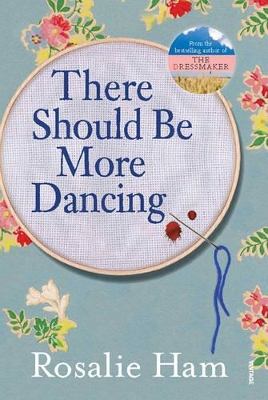 There Should be More Dancing by Rosalie Ham