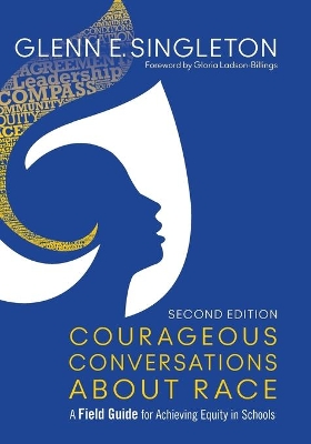 Courageous Conversations About Race by Glenn E. Singleton