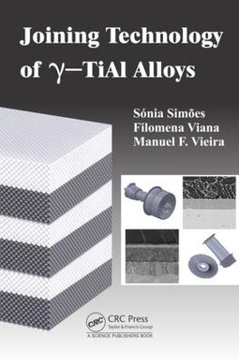 Joining Technology of gamma-TiAl Alloys book