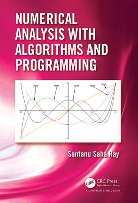 Numerical Analysis with Algorithms and Programming by Santanu Saha Ray