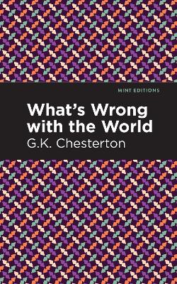 What's Wrong with the World by G K Chesterton