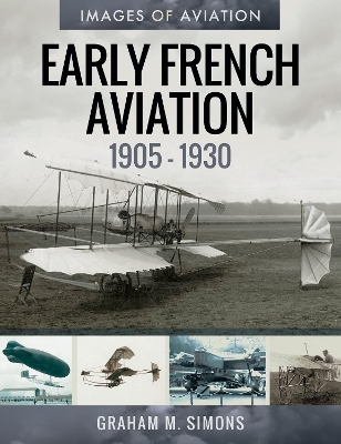 Early French Aviation, 1905-1930 book