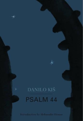 Psalm 44 by Danilo Kis