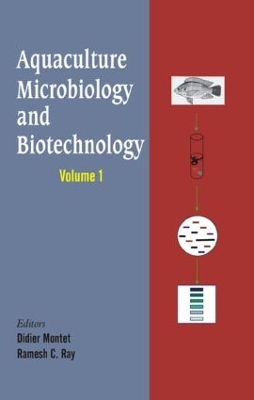 Aquaculture Microbiology and Biotechnology, Vol. 1 by Didier Montet