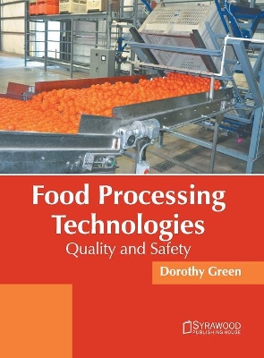 Food Processing Technologies: Quality and Safety book