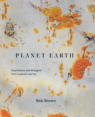 Planet Earth: Inspirations and thoughts from a planet warrior book
