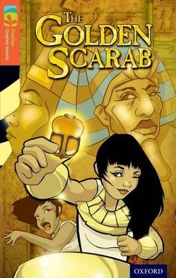 Oxford Reading Tree TreeTops Graphic Novels: Level 13: The Golden Scarab book