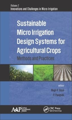 Sustainable Micro Irrigation Design Systems for Agricultural Crops by Megh R. Goyal